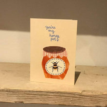 Load image into Gallery viewer, You're my Honey Pot - Greetings Card - Bees - Jenna Lee Alldread