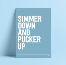 Load image into Gallery viewer, Lyrics Print - A4 - Simmer down and pucker up - Arctic Monkeys - Blush and Blossom