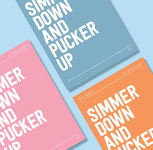 Load image into Gallery viewer, Lyrics Print - A4 - Simmer down and pucker up - Arctic Monkeys - Blush and Blossom