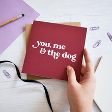 Load image into Gallery viewer, You me and the dog/dogs greetings card - Purple Tree Designs - Dog lovers