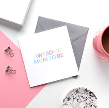 Load image into Gallery viewer, Awesome Mum To Be Card - Purple Tree Designs