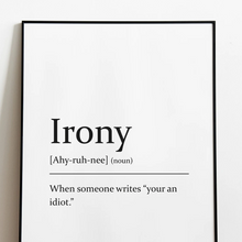 Load image into Gallery viewer, Sarcastic dictionary definition Print - Irony - A4 Print - The Crafty Little Fox