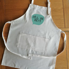 Load image into Gallery viewer, Apron - It'll Be Reyt - Yorkshire sayings - Fred & Bo - Yorkshire Slang