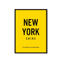 Load image into Gallery viewer, New York Shire - If tha can mek it ere, tha can mek it anywier - A4 Print - lots of colours - JAM Artworks