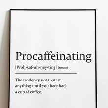 Load image into Gallery viewer, Sarcastic dictionary definition Print - Procaffeinating - A4 Print - The Crafty Little Fox