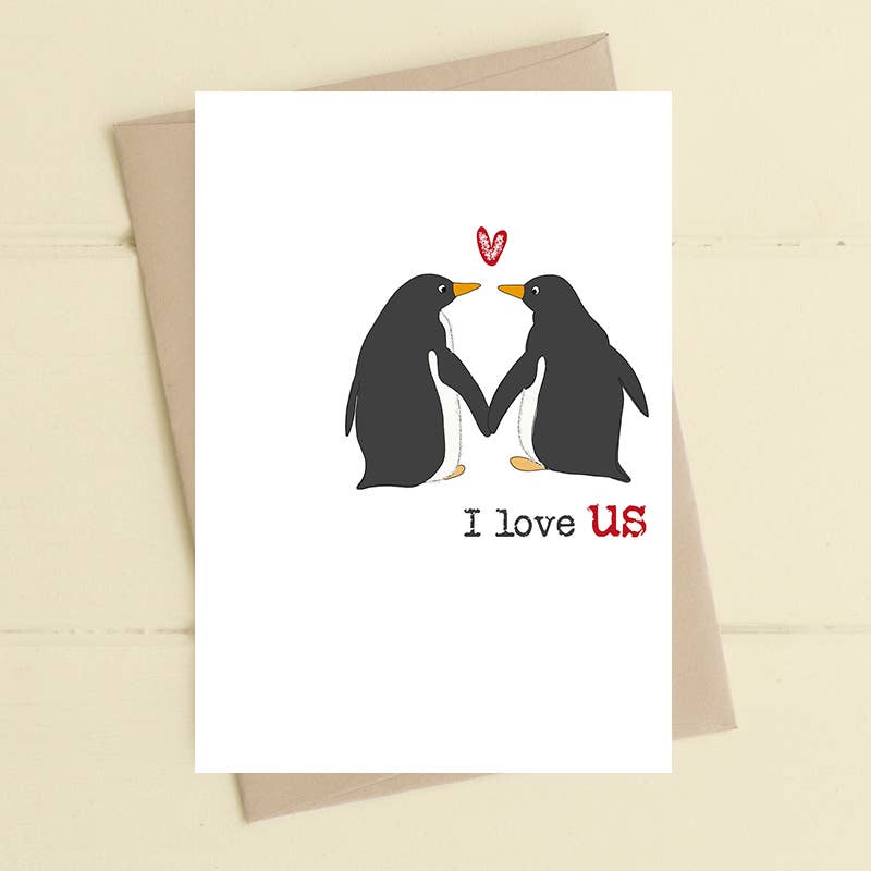 I Love Us - Penguin Greetings Card - Anniversary / Valentines - Dandelion Stationery