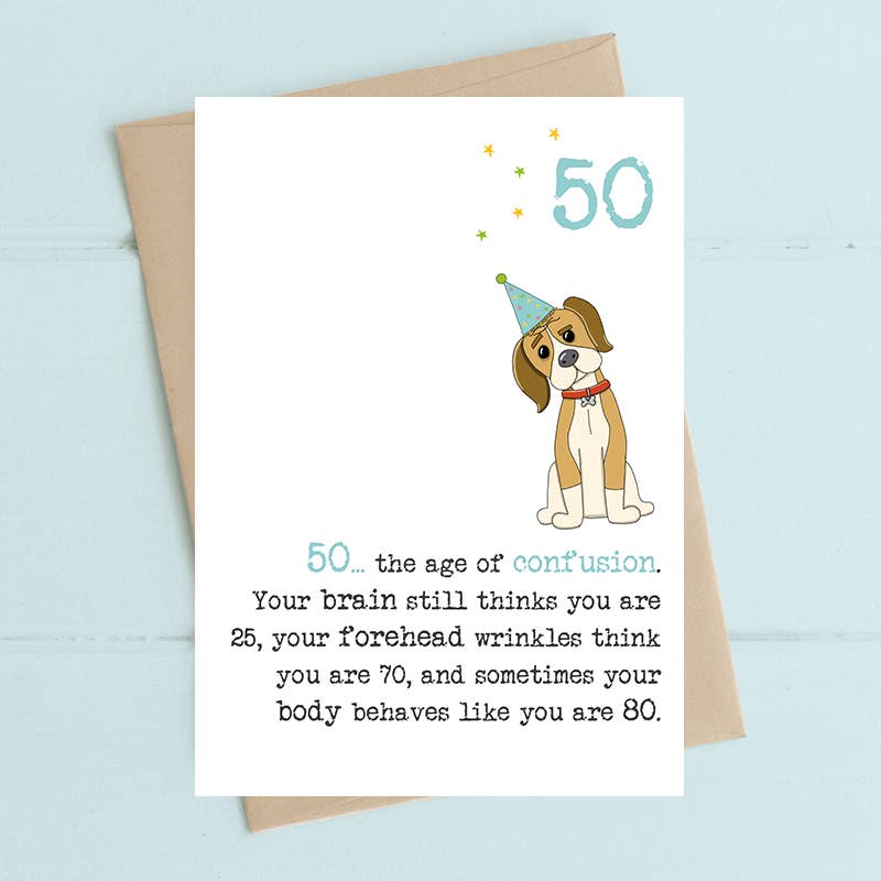 50th Birthday - The Age Of Confusion - Greetings Card - Fifty - Dandelion Stationery