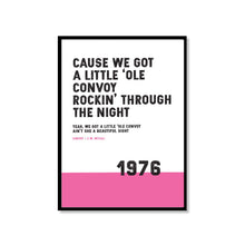 Load image into Gallery viewer, Song Lyrics Print - Convoy - CW McCall - 1976 - JAM Artworks
