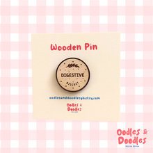 Load image into Gallery viewer, Wooden Pin - Digestive Biscuit Wooden Pin Badge - Oodles &amp; Doodles
