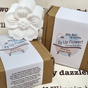 Ey Up Flower - Yorkshire themed token of affection - Foaming Body Wash - Little Shop of Lathers