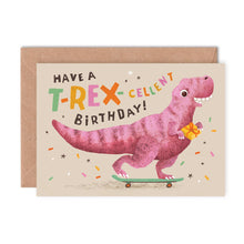 Load image into Gallery viewer, T-Rex-cellent Birthday Card - Dinosaur Puns - Emily Nash Illustration
