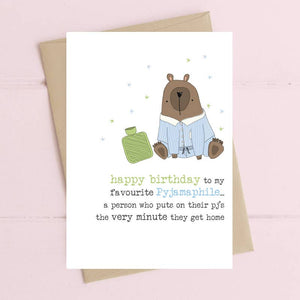 Happy Birthday To My Favourite Pyjamaphile - Greetings Card - Dandelion Stationery