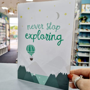 Never Stop Exploring Print - A4 or A5 - Wander Collective