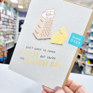 Don't want to sound cheesy but you're the gratest dad - Pun cards - Fathers' Day / Birthday - OHHDeer