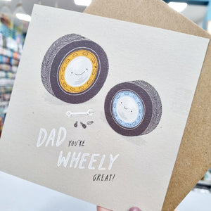 Dad you're Wheely Great! - Birthday / Father's Day Card - OHHDeer