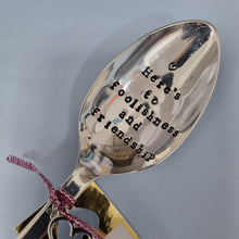 Load image into Gallery viewer, Here&#39;s to foolishness and friendship - stamped spoon - Dollop and Stir - sentimental gift idea
