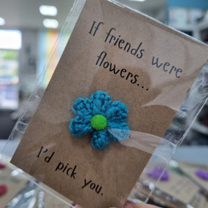 If Friends were flowers - Crochet keepsake - Best Efforts