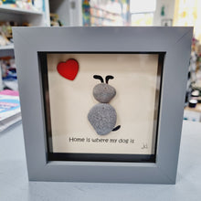 Load image into Gallery viewer, Dog Pebble Art Frame  - Home is where my dog is - Pebbled19
