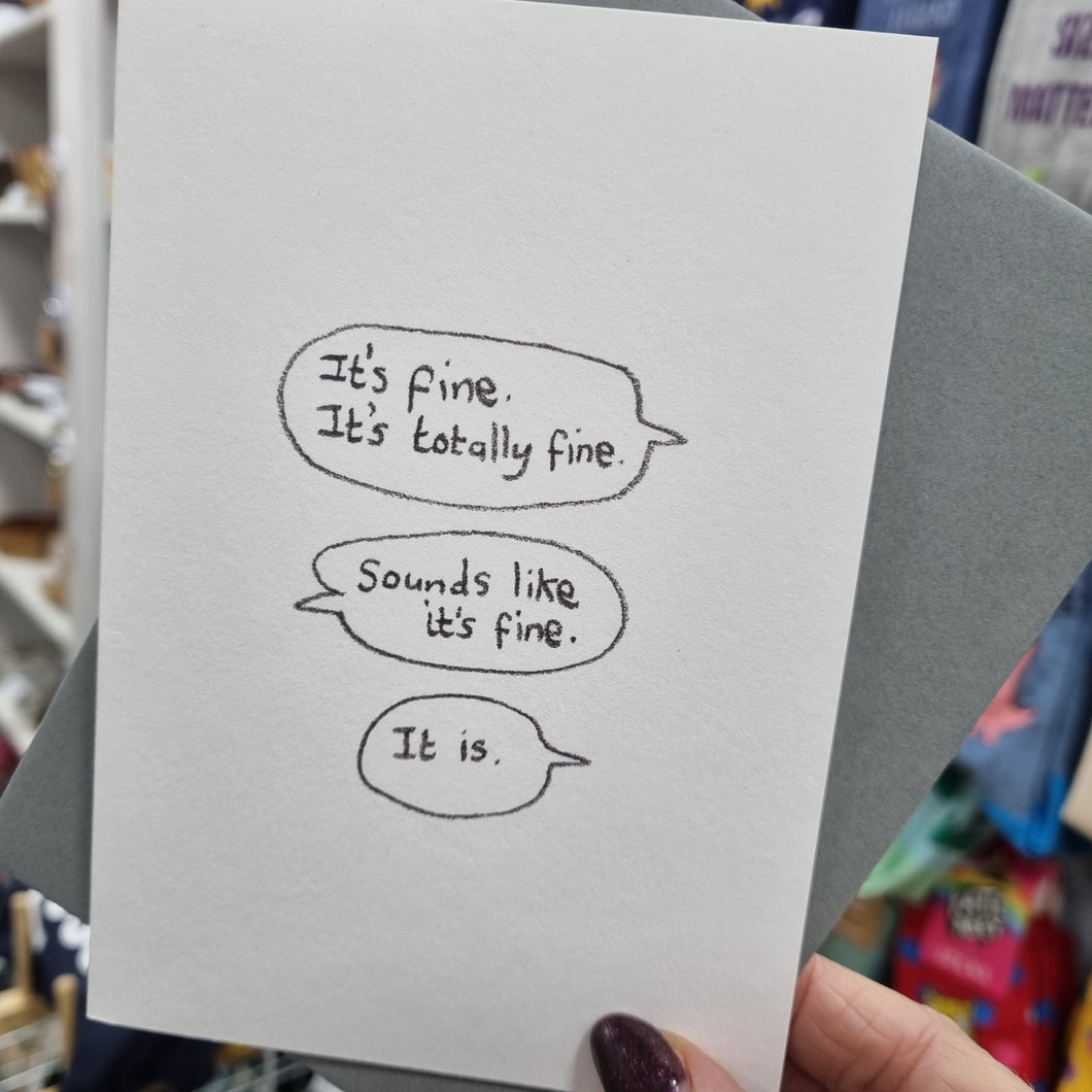 It's Fine. It's Totally Fine.... - Greetings Card - The Curious Pancake