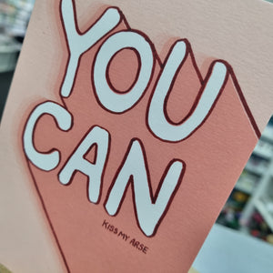 You Can Kiss My Arse - Greetings Card - The Curious Pancake