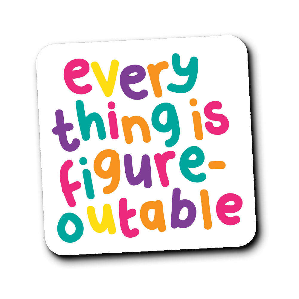 Coaster - Everything is Figureoutable - The Playful Indian