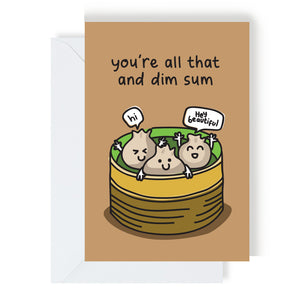 Greetings Card - You're all that and Dim Sum - The Playful Indian