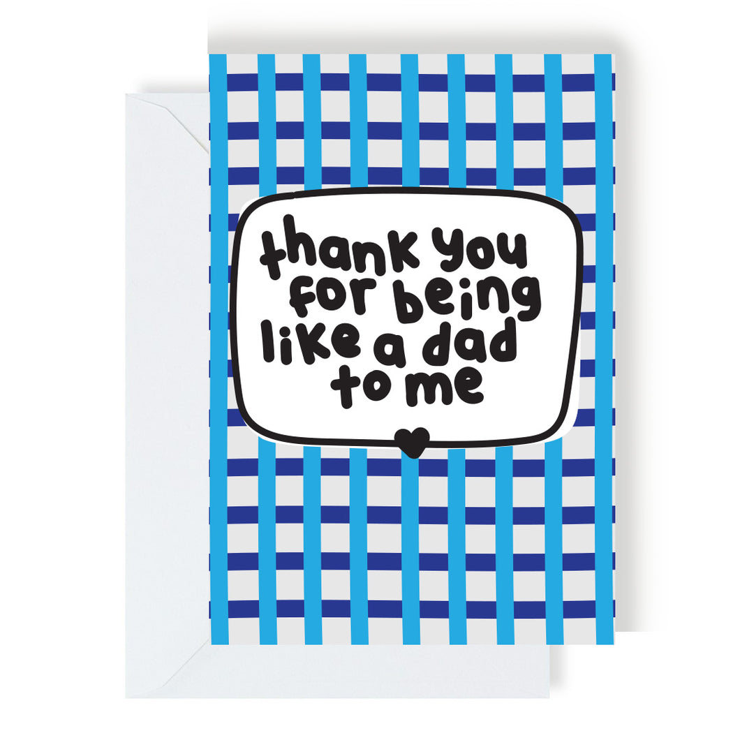 Greetings Card - Thank you for being like a Dad to me - The Playful Indian