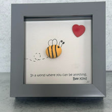 Load image into Gallery viewer, Bee Pebble Art Frame - In a world where you can be anything Bee Kind - Pebbled19
