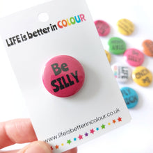 Load image into Gallery viewer, Mini Badges - Lapel pins - Life is Better in Colour - Positive Pins
