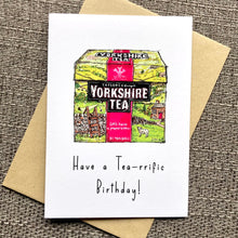 Load image into Gallery viewer, Have a Tea-Riffic Birthday - Yorkshire Tea Greetings Card - HD Designs
