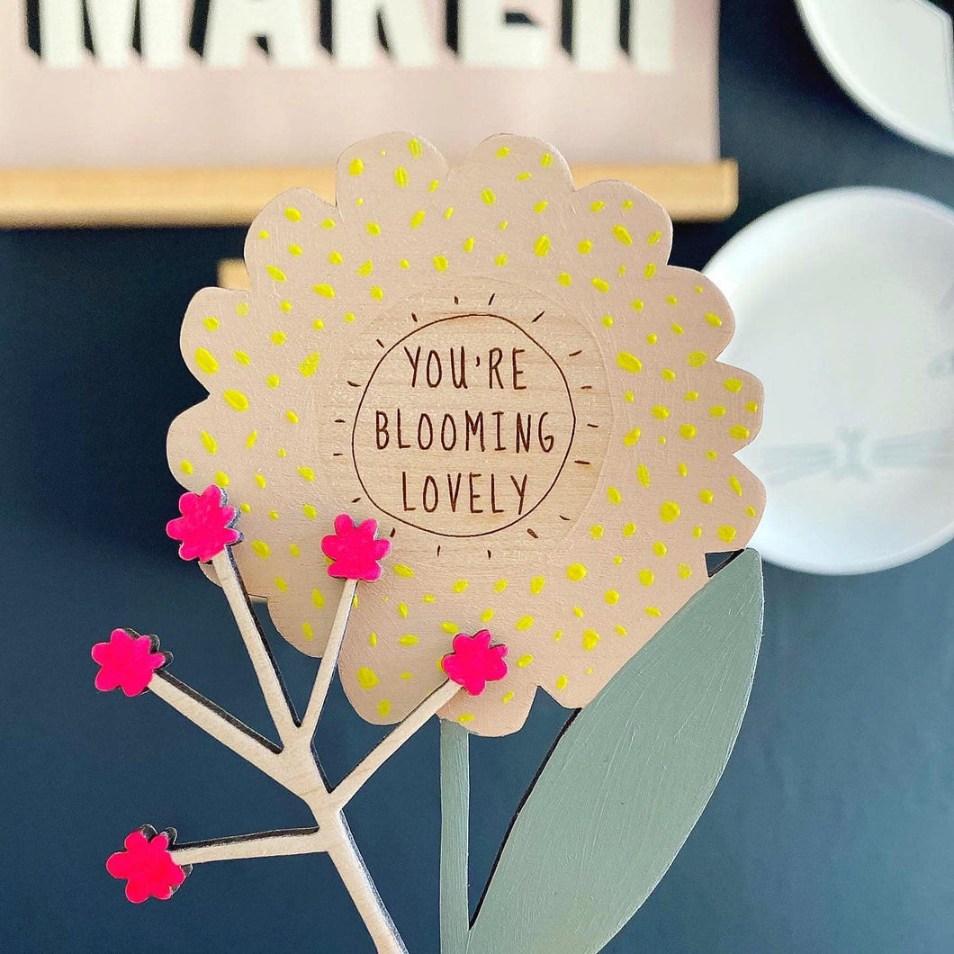 You're Blooming Lovely- Handpainted Wooden Decoration - Squirrelbandit