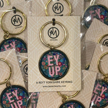 Load image into Gallery viewer, Ey Up Enamel Keyring - Yorkshire sayings Key Ring - Jam Artworks
