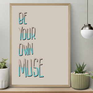 Print - Be Your Own Muse - A3 Print - Full Mistica