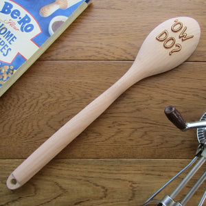 Wooden Spoon - Ow Do? - Laser Engraved Beech Wood Spoon - Fred & Bo