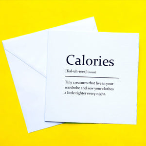 Sarcastic Dictionary Definition Card - Calories - The Crafty Little Fox