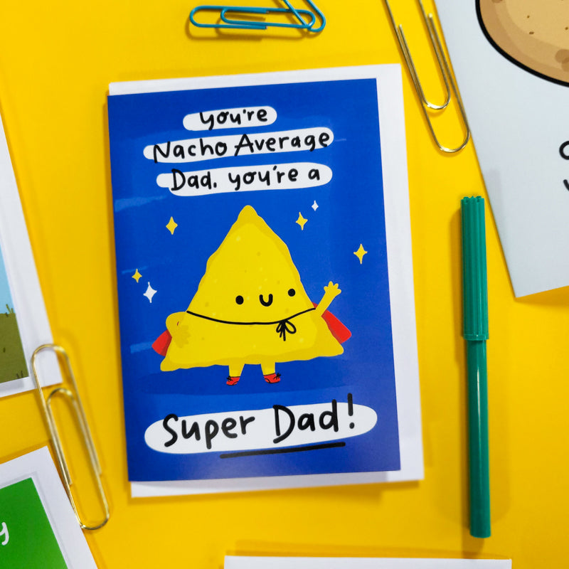 Greetings Card - Nacho Average Dad - Superdad  - The Playful Indian