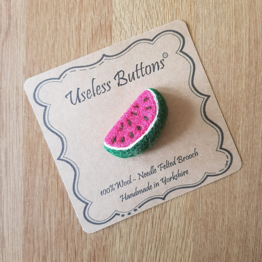 Watermelon - Needle Felted Brooch - Useless Buttons