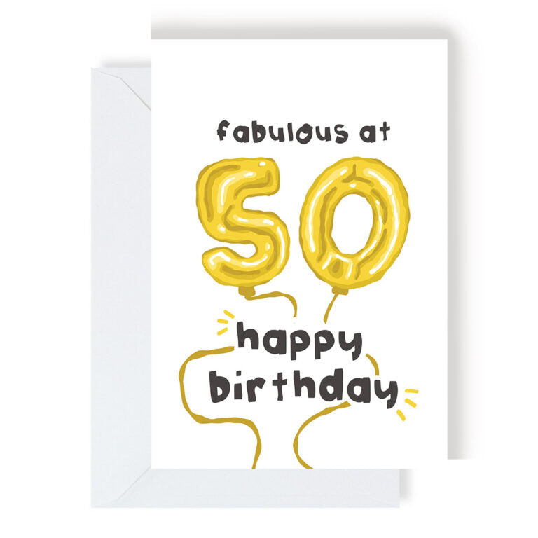 Greetings Card - Fabulous at 50 - Balloon  Card - The Playful Indian - 50th Birthday