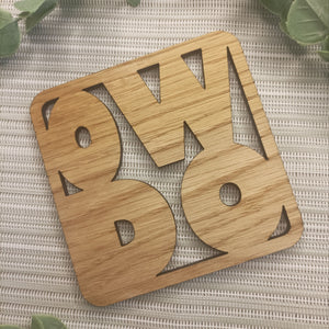 Wooden Laser Cut Coaster - Ow Do - Yorkshire Sayings - Fred & Bo