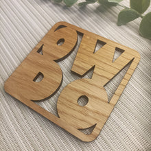 Load image into Gallery viewer, Wooden Laser Cut Coaster - Ow Do - Yorkshire Sayings - Fred &amp; Bo
