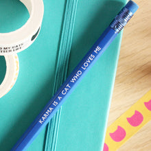 Load image into Gallery viewer, Pencil - Karma is a cat who loves me - Cat Lovers - Purple Tree Designs
