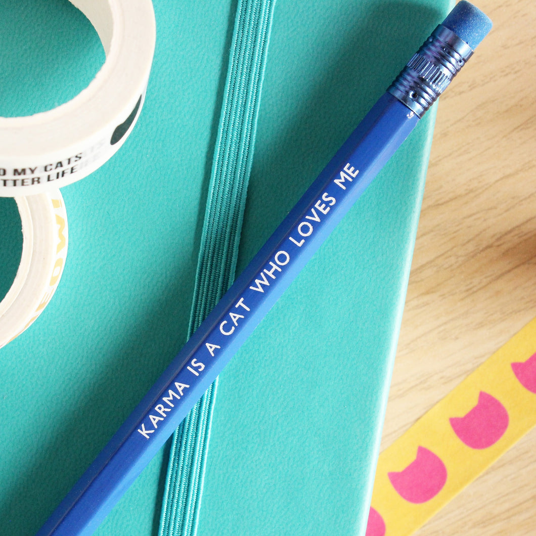 Pencil - Karma is a cat who loves me - Cat Lovers - Purple Tree Designs