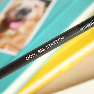 Pencil - Ooh Big Stretch - Dog Lovers - Purple Tree Designs