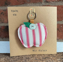 Load image into Gallery viewer, Fabric Apple Keyring And Card - Thank You Best Teacher - Quirky Threads Art
