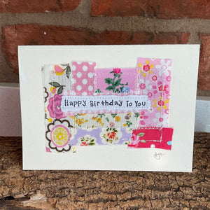 Greetings Card - Happy Birthday To You - Fabric Collage Card - Quirky Threads Art