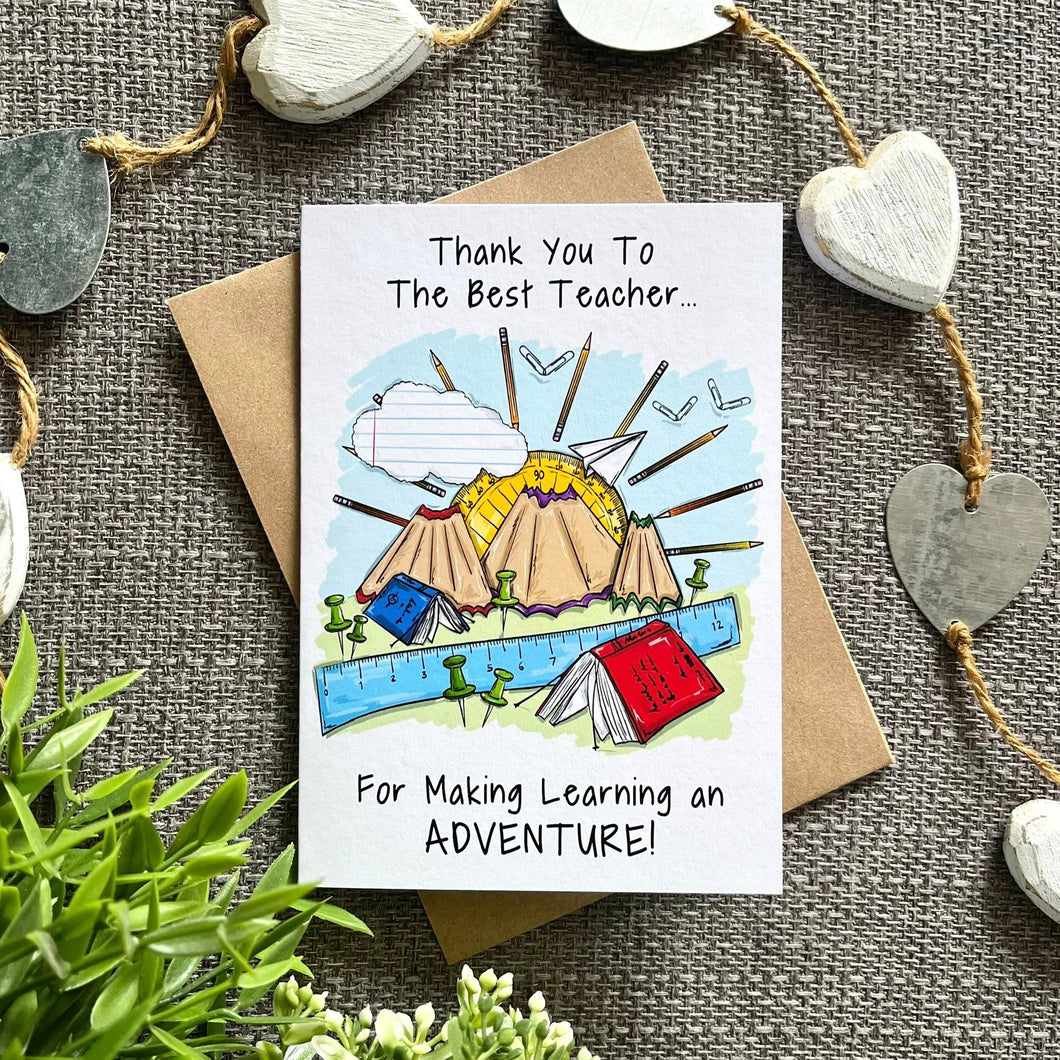 Thank you For Making Learning an Adventure - Thank you Teacher - Greetings Card - HD Designs