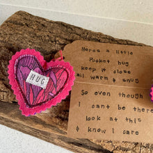Load image into Gallery viewer, Pocket Hug - Fabric Heart Hugs with lots of sayings - Quirky Threads Art
