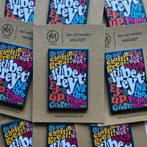 Vinyl Magnet - Yorkshire sayings - Jam Artworks