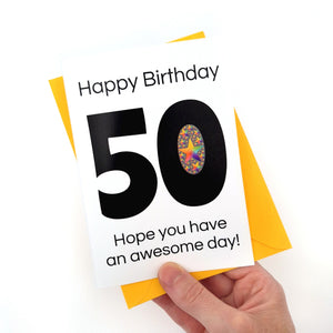 Happy 50th Birthday, hope you have an awesome day! - Greetings card - Life is Better in Colour
