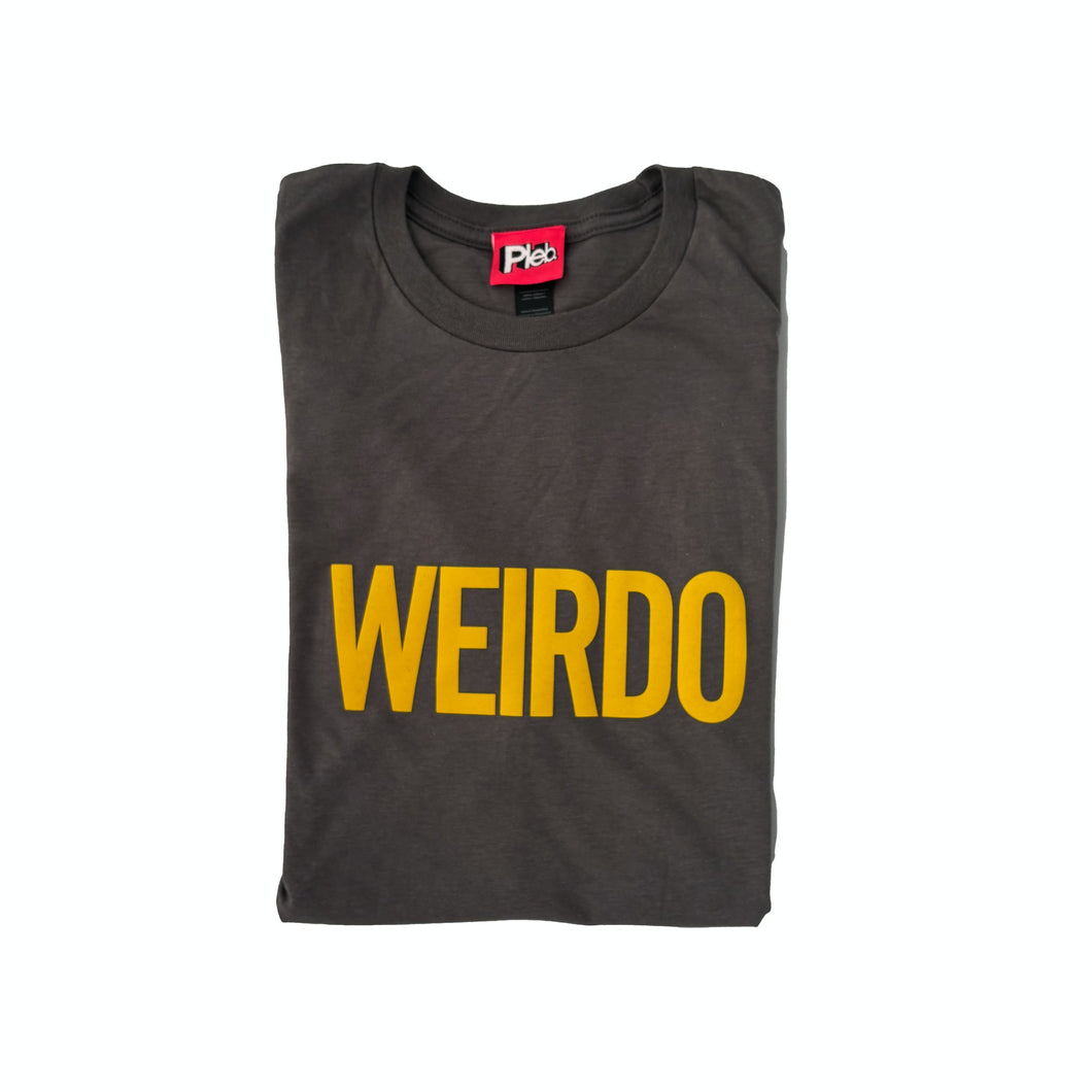 Weirdo T-Shirt - Unisex - Asphalt - 44 Ideas